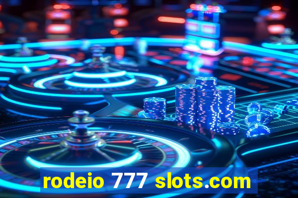 rodeio 777 slots.com